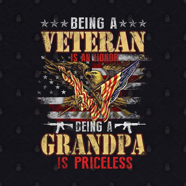 Being A Veteran is an Honor T-shirt Grandpa Is Priceless by Oscar N Sims